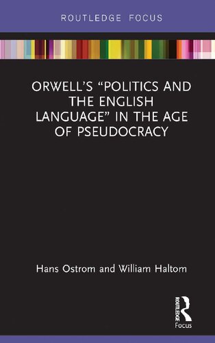 Orwell's "Politics and the English Language" in the Age of Pseudocracy