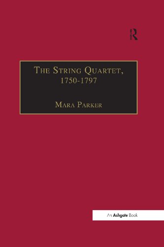 The String Quartet, 1750-1797: Four Types of Musical Conversation