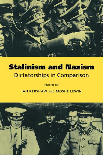 Stalinism And Nazism: Dictatorships In Comparison