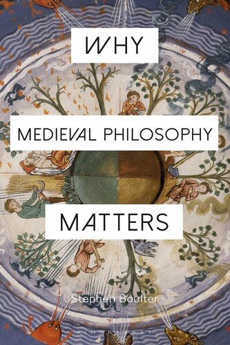 Why Medieval Philosophy Matters