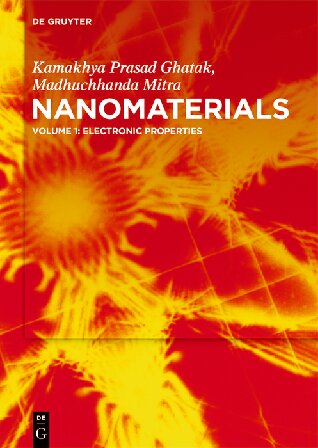 Nanomaterials, Volume 1: Electronic Properties