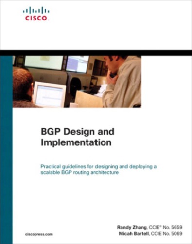 BGP design and implementation: [practical guidelines for designing and deploying a scalable BGP routing architecture]