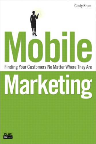 Mobile marketing: finding your customers no matter where they are