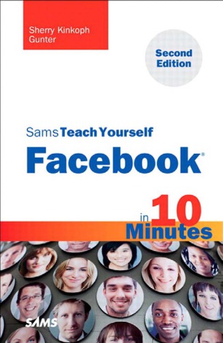 Sams teach yourself Facebook in 10 minutes: Includes index