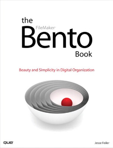 The Bento book beauty and simplicity in digital organization. - Includes index