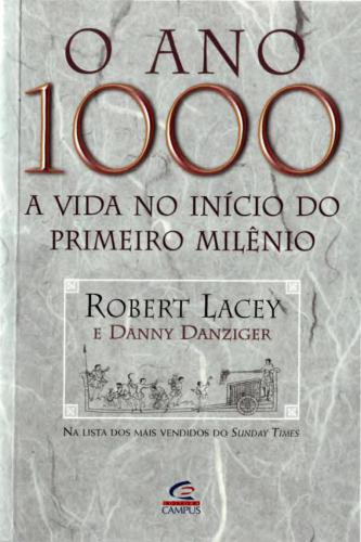 O Ano 1000 a vida no inicio do primeiro milenio