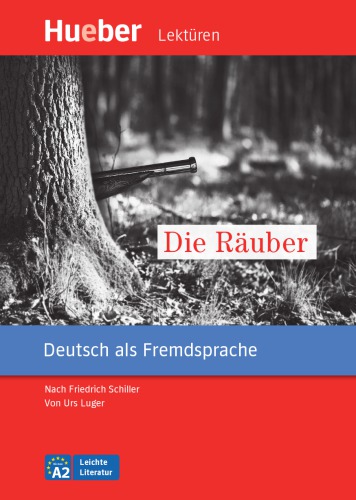 Die Räuber (DaF): Hueber Lektüren: Deutsch als Fremdsprache: Niveaustufe A2