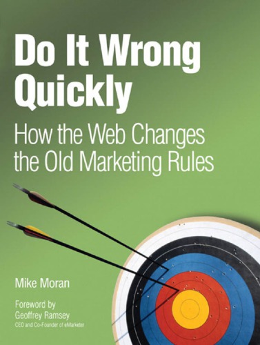 Do it wrong quickly: how the web changes the old marketing rules