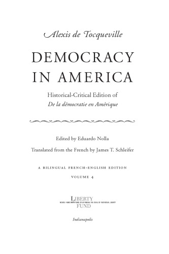 Democracy in America: historical-critical edition of ''De la démocratie en Amérique