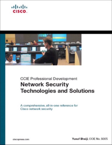 Network Security Technologies And Solutions (CCIE Professional Development Series)