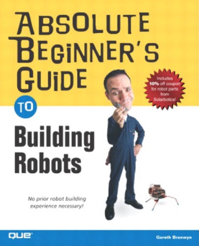 Absolute beginner's guide to building robots