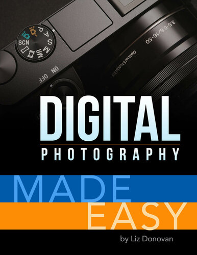 Digital Photography Made Easy