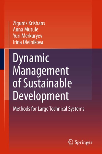 Dynamic Management of Sustainable Development Methods for Large Technical Systems