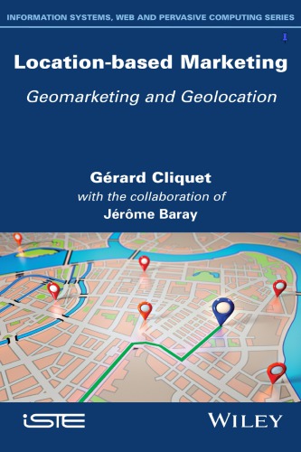 Location-based marketing: geomarketing and geolocation