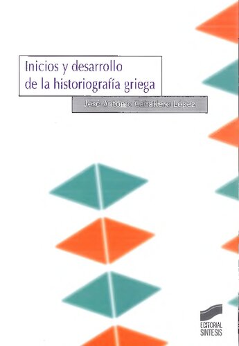 Inicios Y Desarrollo De La Historiografia Griega