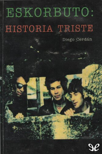 Eskorbuto: Historia triste