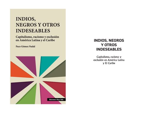 Indios, negros y otros indeseables. Capitalismo, racismo y exclusión en América Latina y El Caribe