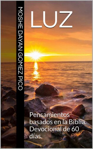 Luz: Pensamientos basados en la Biblia. Devocional de 60 días. (Spanish Edition)