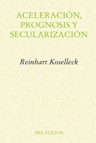 Aceleración, prognosis y secularización