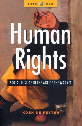 Human rights social justice in the age of the market