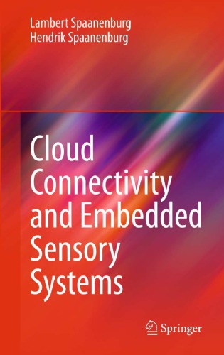 Cloud connectivity and embedded sensory systems