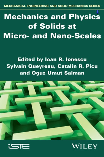 Mechanics and physics of solids at micro- and nano-scales