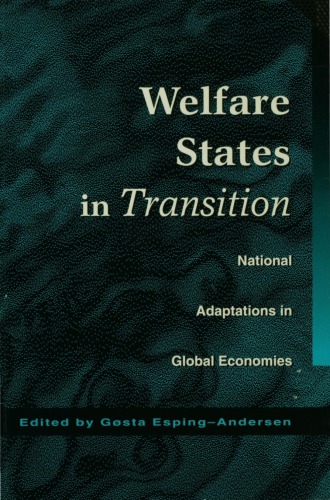 Welfare states in transition: national adaptations in global economies