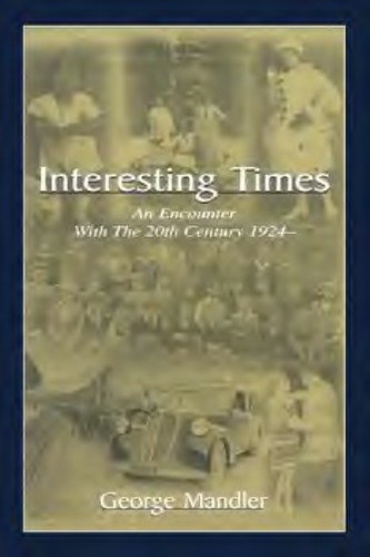 Interesting Times: An Encounter with the 20th Century 1924