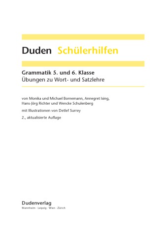 Duden-Schülerhilfen [...] Deutsch [...] Grammatik Kl. 5/6. Übungen zu Wort- und Satzlehre / von Monika und Michael Bornemann ... Mit Ill. von Detlef Surrey