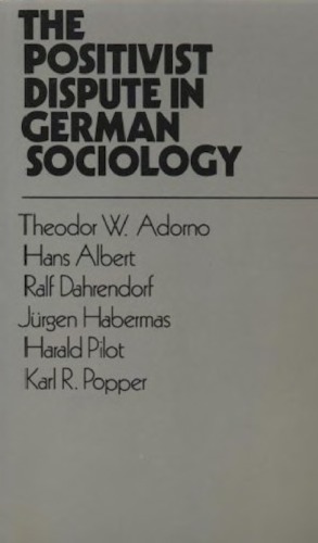 The positivist dispute in German sociology