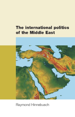 The international politics of the Middle East