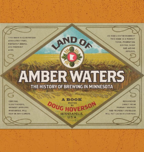 Land of amber waters the history of brewing in Minnesota