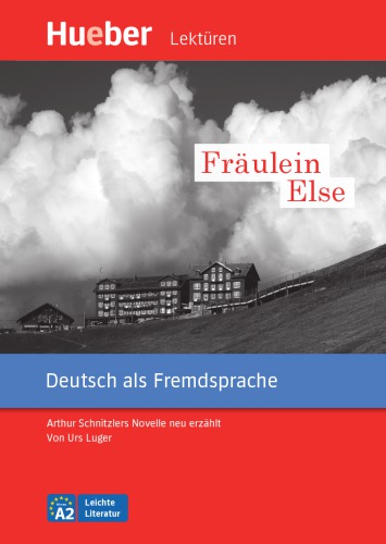 Fräulein Else Arthur Schnitzlers Novelle neu erzählt.Deutsch als Fremdsprache/ PDF-Download