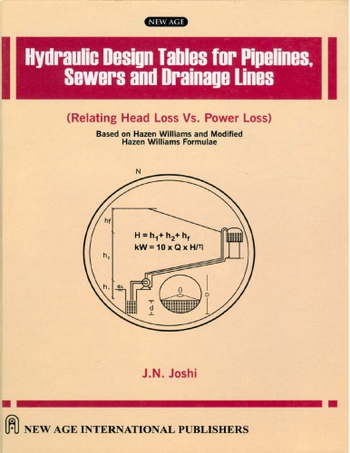 Hydraulic design tables for pipelines, sewers and drainage lines relating head loss vs. power loss