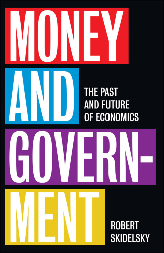 Money and government: the past and future of economics