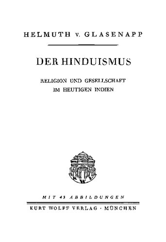 Der Hinduismus; Religion und Gesellschaft im heutigen Indien