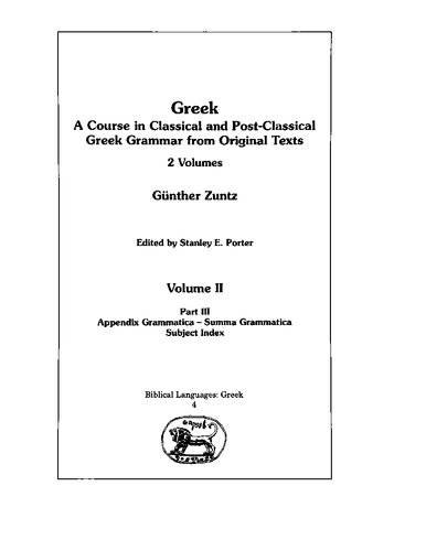 Greek: A Course in Classical and Post-Classical Greek Grammar from Original Texts (Volume II)