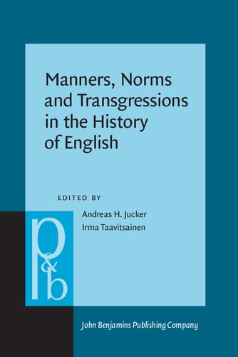 Manners, Norms and Transgressions in the History of English: Literary and Linguistic Approaches