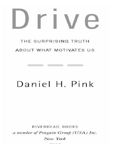 Drive: the surprising truth about what motivates us