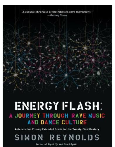 Energy flash: a journey through rave music and dance culture