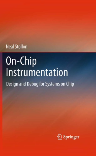 On-chip instrumentation: design and debug for systems on chip