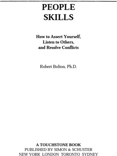 People skills: how to assert yourself, listen to others and resolve conflicts