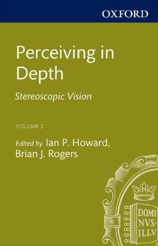 Perceiving in depth Volume 2, Stereoscopic vision