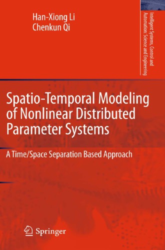 Spatio-Temporal Modeling of Nonlinear Distributed Parameter Systems: A Space/Time Separation based Approach