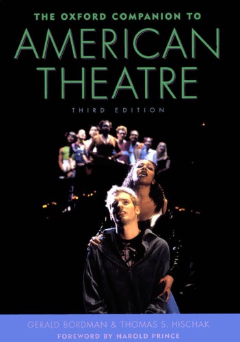 The Oxford companion to American theatre