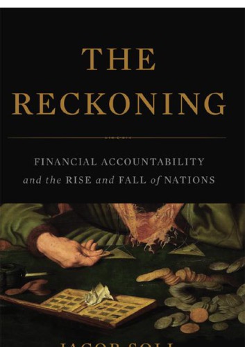 The reckoning: financial accountability and the rise and fall of nations