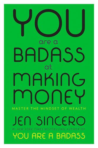 You are a badass at making money: master the mindset of wealth