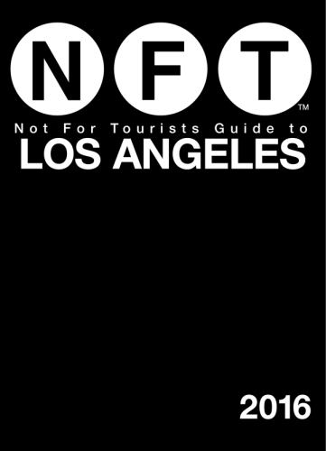 Not For Tourists Guide to Los Angeles 2016