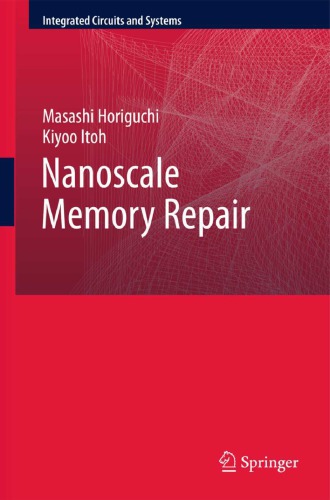 Nanoscale Memory Repair (Integrated Circuits And Systems)