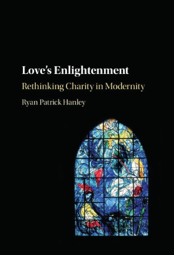 Love's enlightenment: rethinking charity in modernity